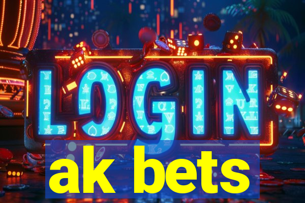 ak bets