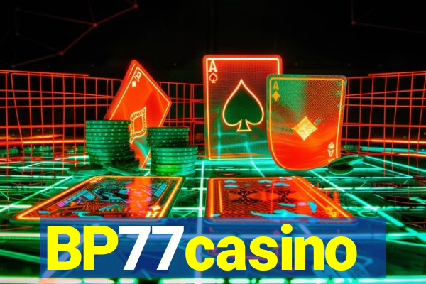 BP77casino