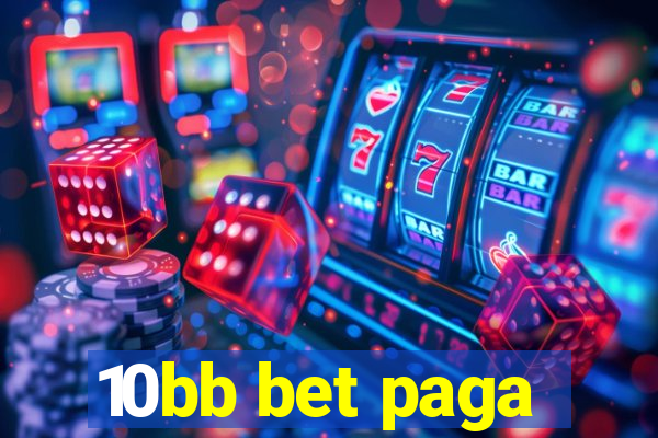10bb bet paga