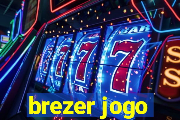brezer jogo