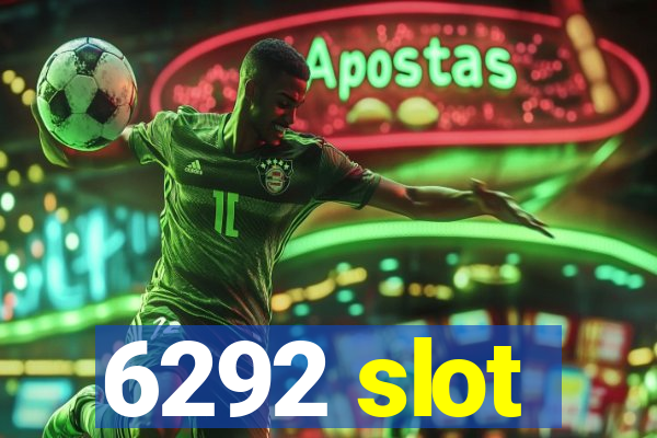6292 slot