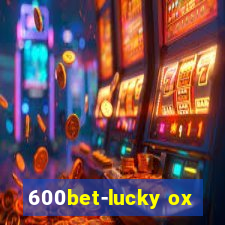 600bet-lucky ox