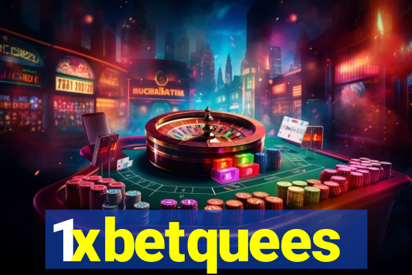 1xbetquees