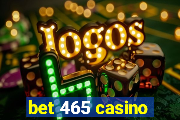 bet 465 casino