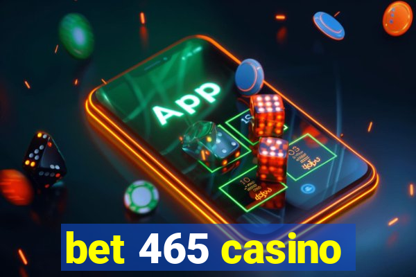 bet 465 casino