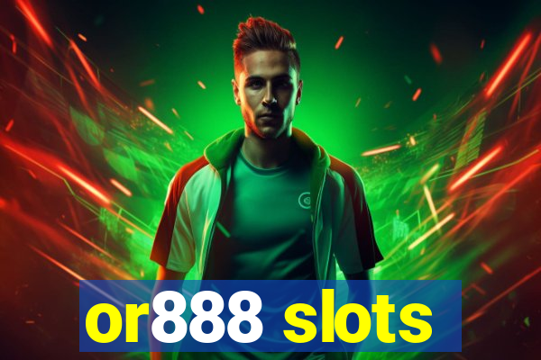or888 slots