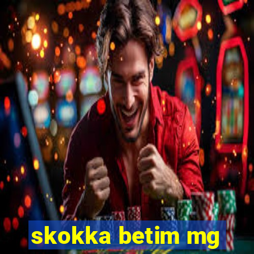 skokka betim mg