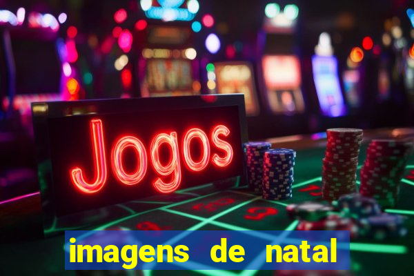 imagens de natal com frases