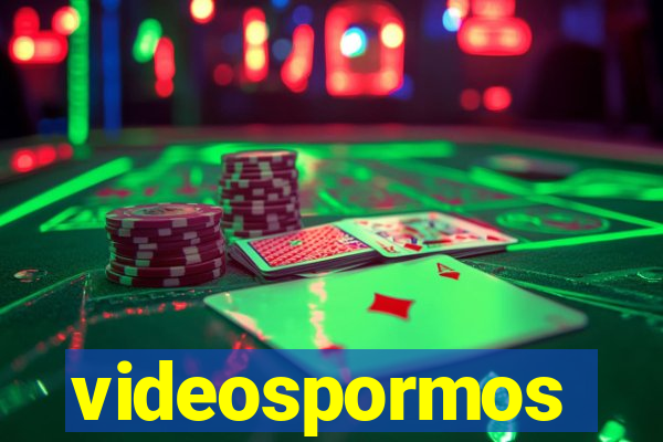 videospormos