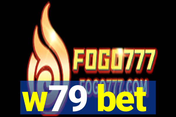 w79 bet