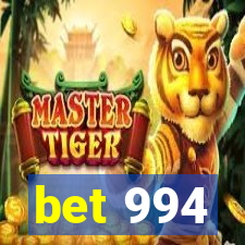 bet 994