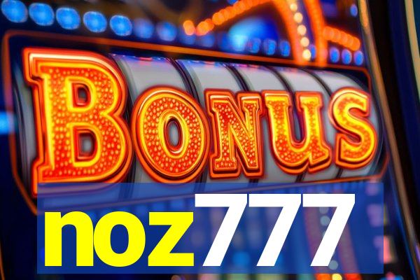 noz777