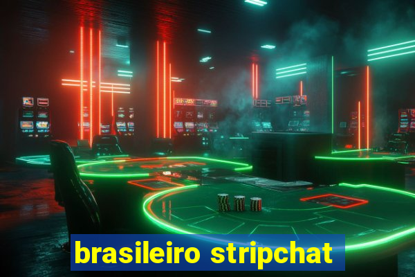 brasileiro stripchat