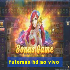futemax hd ao vivo