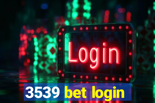 3539 bet login