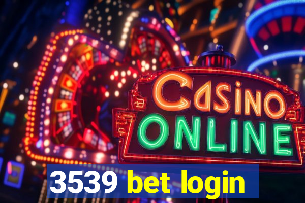 3539 bet login