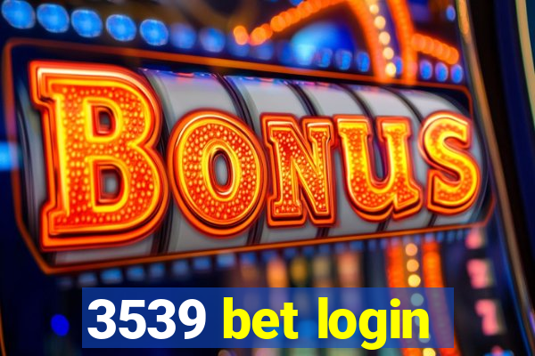 3539 bet login