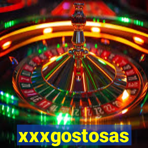 xxxgostosas