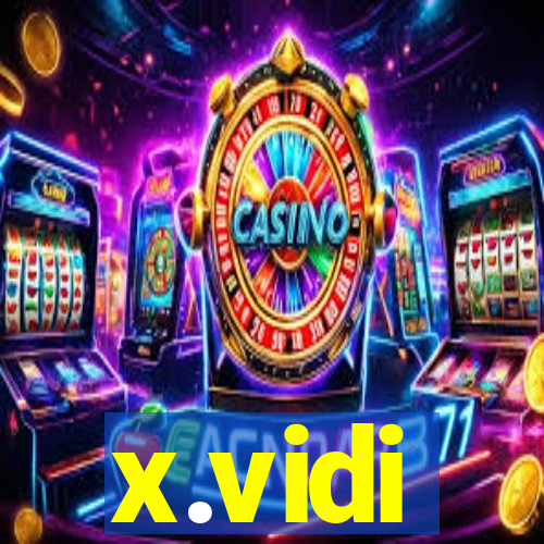 x.vidi