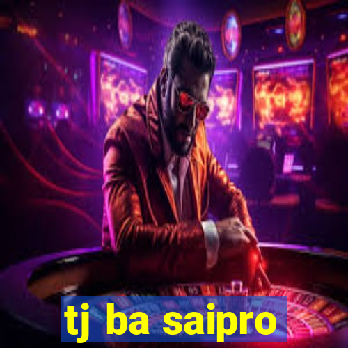 tj ba saipro