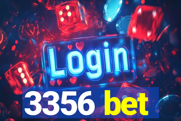3356 bet