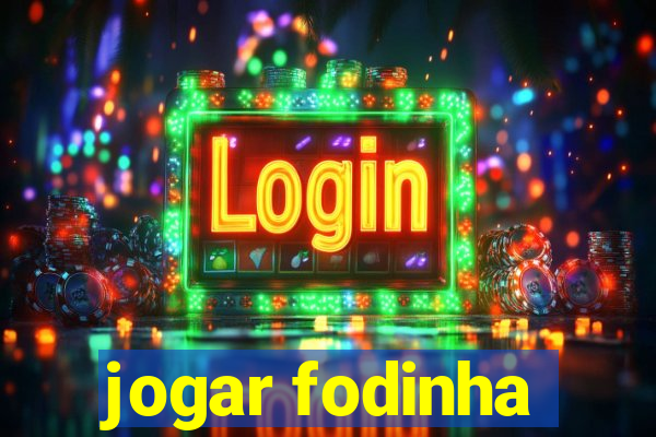 jogar fodinha