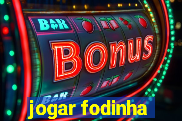 jogar fodinha
