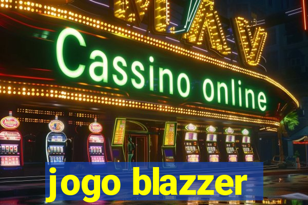 jogo blazzer
