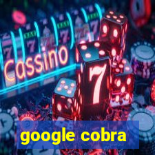 google cobra