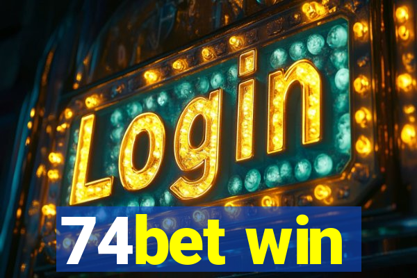 74bet win