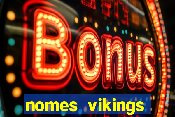 nomes vikings masculinos e significados