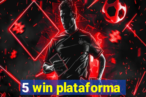 5 win plataforma