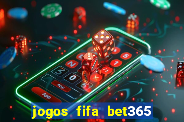 jogos fifa bet365 8 minutos