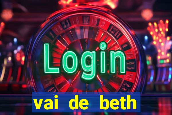 vai de beth gusttavo lima
