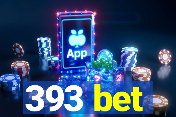 393 bet