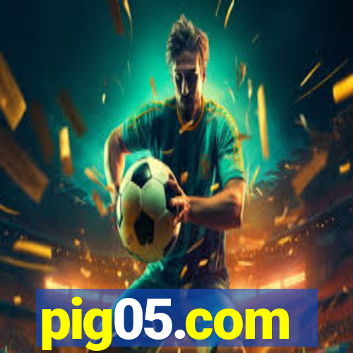pig05.com