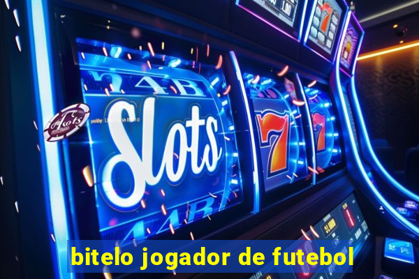 bitelo jogador de futebol
