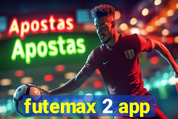 futemax 2 app
