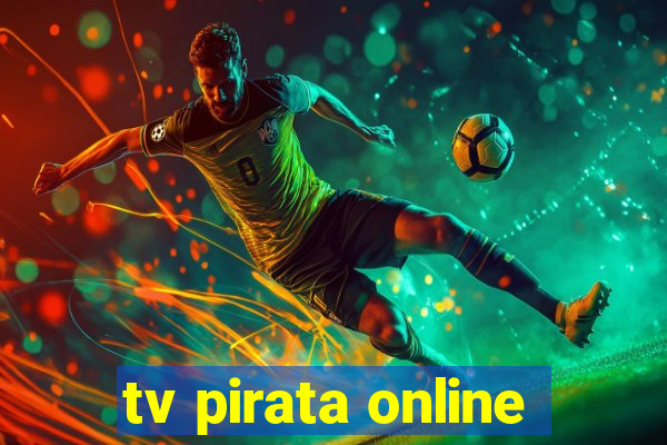 tv pirata online