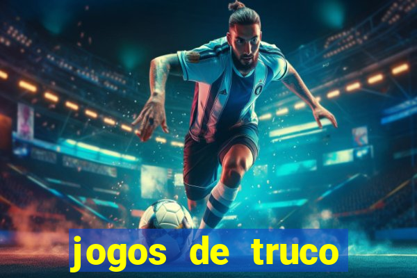 jogos de truco valendo dinheiro
