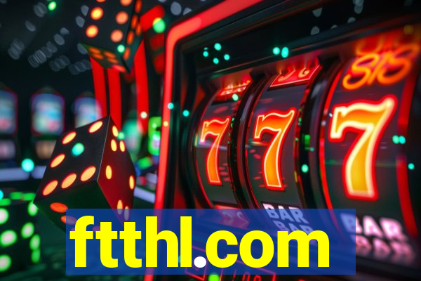 ftthl.com
