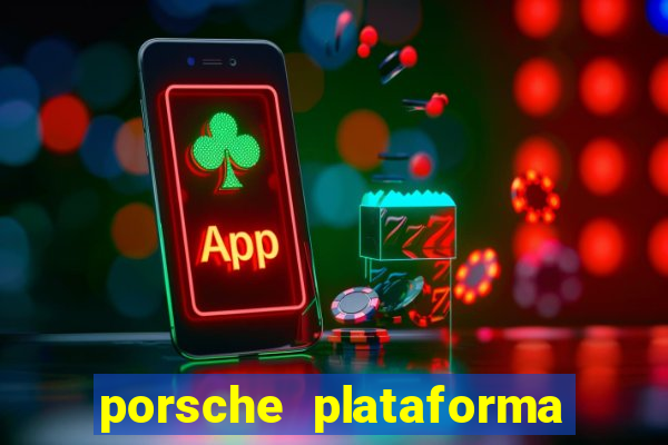 porsche plataforma de jogos