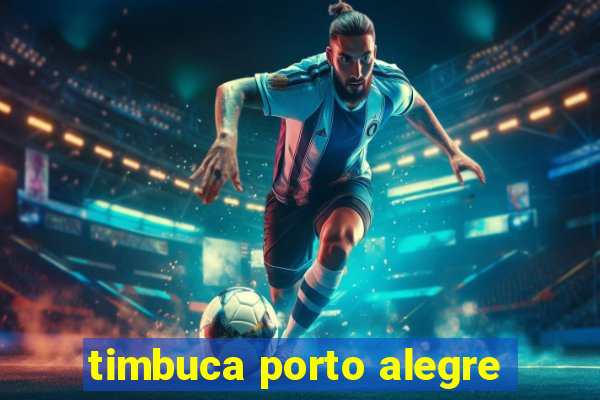 timbuca porto alegre