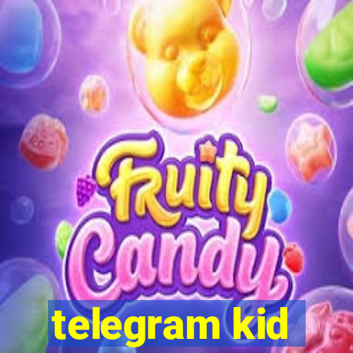 telegram kid