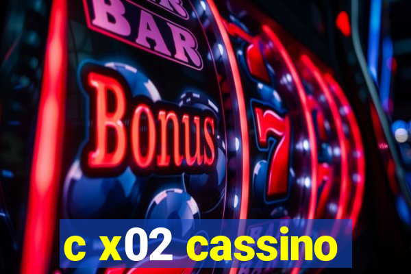 c x02 cassino