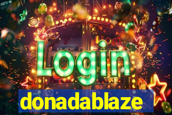 donadablaze