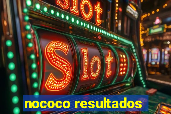 nococo resultados