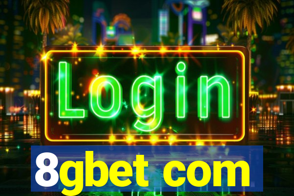 8gbet com