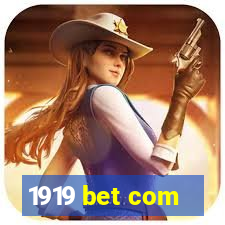 1919 bet com
