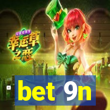 bet 9n